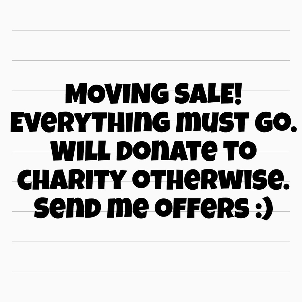 MOVING SALE!